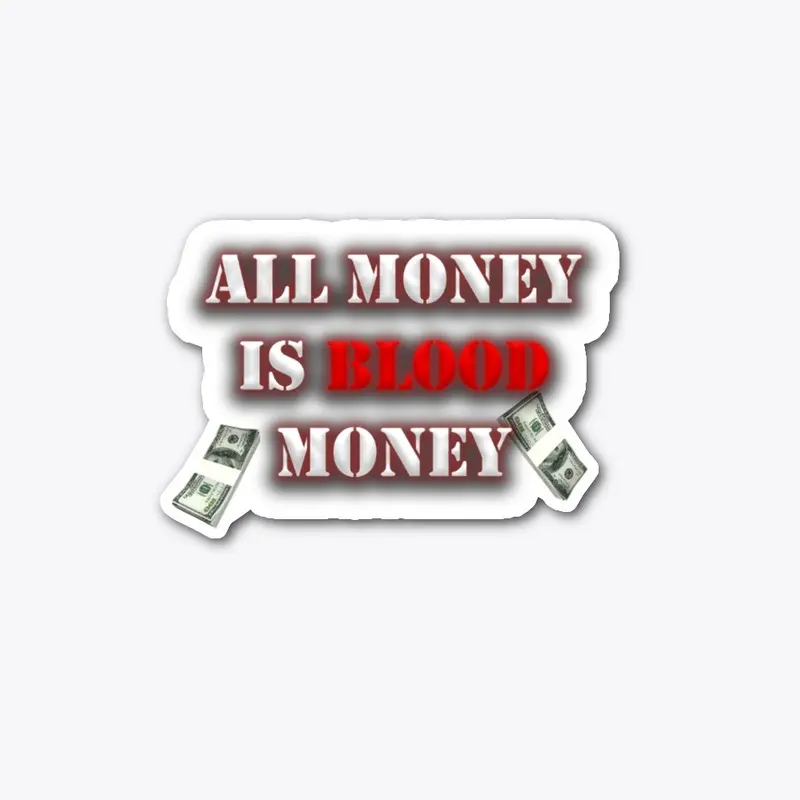 all money is blood money